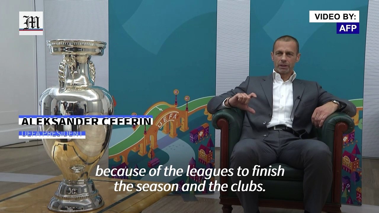 UEFA president on postponement and risk as Euro 2020 is set to begin
