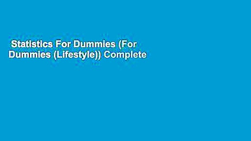 Statistics For Dummies (For Dummies (Lifestyle)) Complete