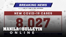 DOH reports 8,027 new cases, bringing the national total to 1,308,352, as of JUNE 12, 2021