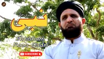 Meri Jan Nabi | Naat | Prophet Mohammad PBUH | Ehtisham Raza Qadri | HD