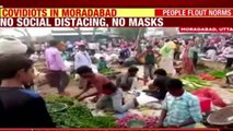 No social distancing, no masks, people throng market in large numbers in UP's Moradabad