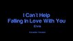 Elvis Presley - Can't Help Falling In Love (Karaoke Version)