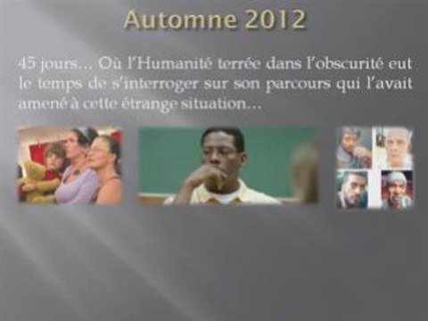 La Prophétie des Prophéties - Partie 8 : 2012 (Fin)