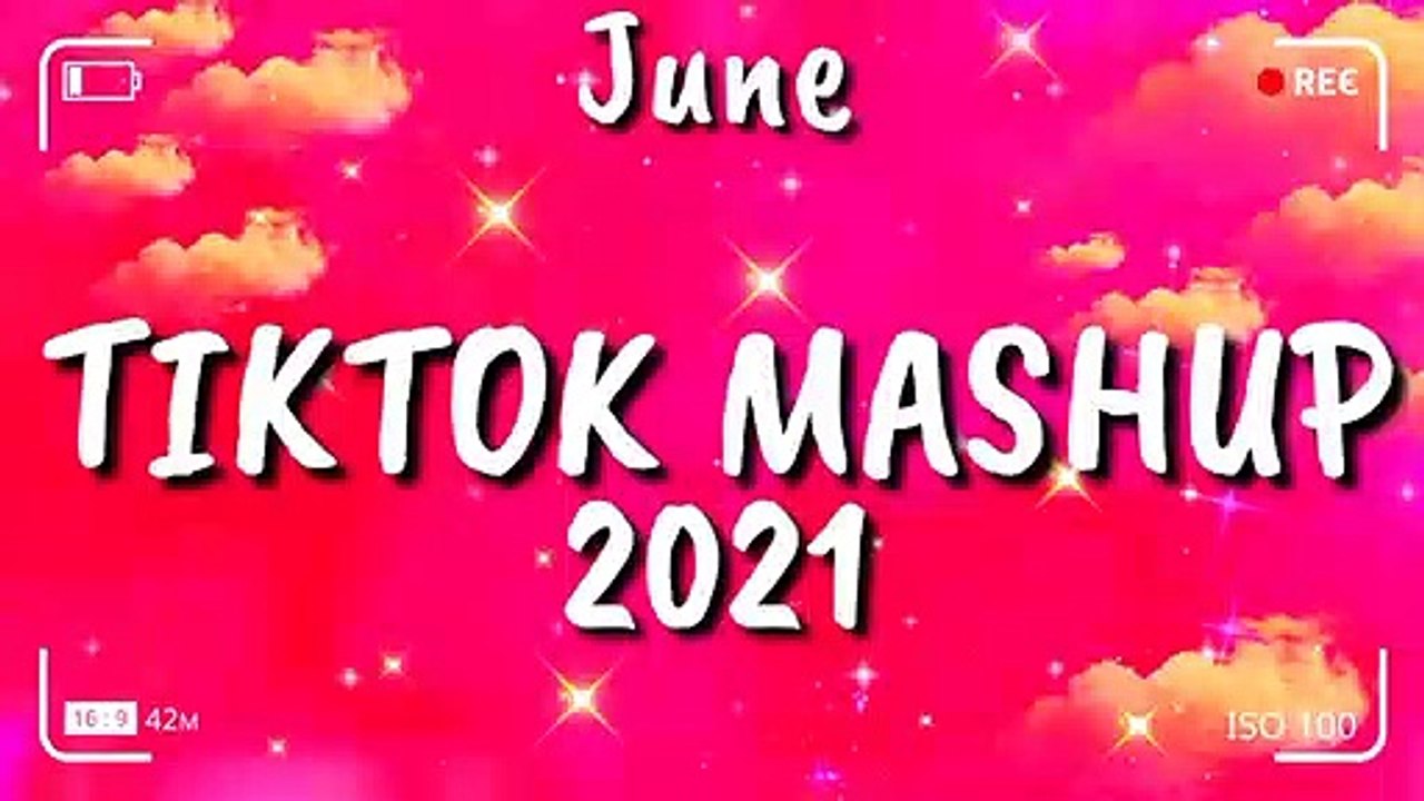 Tiktok Mashup June 2021⭐⭐ (Not Clean) ⭐⭐