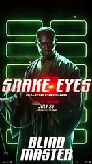 Snake Eyes - Motion Poster - Blind Master