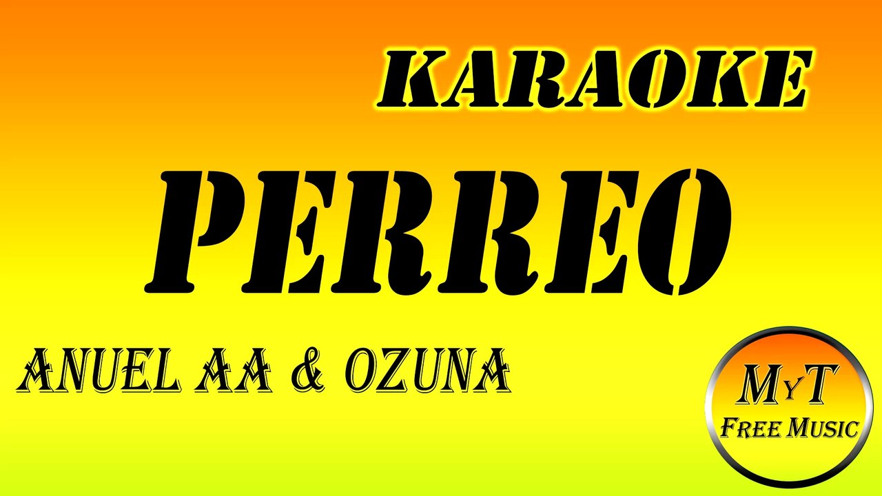 Karaoke - PERREO - Anuel AA & Ozuna Instrumental Lyrics Letra