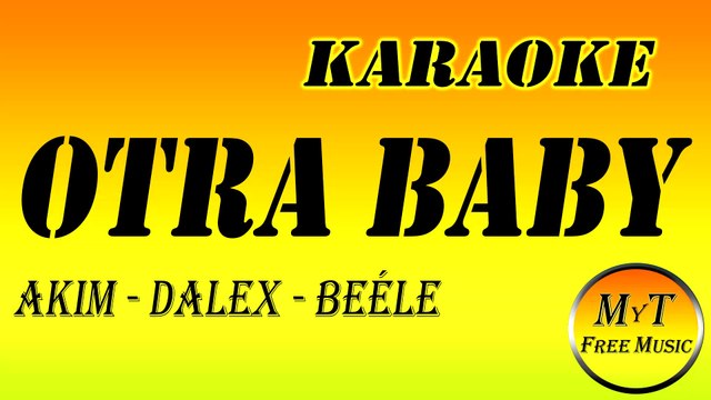 Karaoke - Otra Baby - Akim, Dalex, Beéle (Ft. Boza) - Instrumental Lyrics Letra