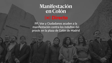 La derecha se manifiesta en Colón contra los indultos del procés