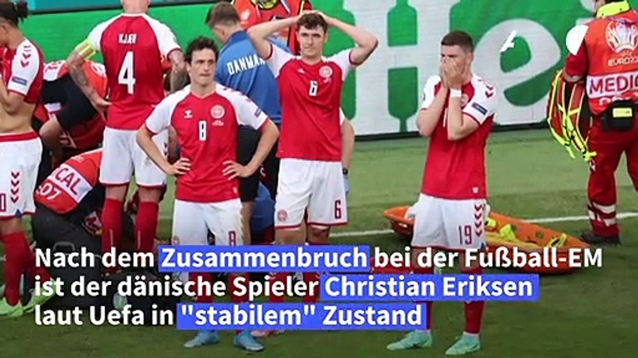 Nach Zusammenbruch bei EM-Spiel: Zustand von Christian Eriksen 'stabil'