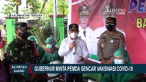 Gubernur Kalteng Gencarkan Vaksinasi Covid-19 dan Sosialisasi Protokol Kesehatan
