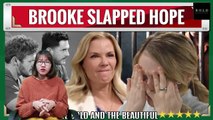CBS The Bold and the Beautiful Spoilers Brooke slapped Hope, angry that she blamed Bill
