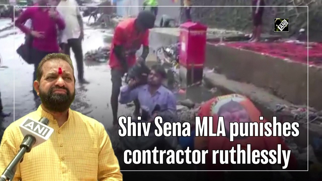 Shiv Sena MLA punishes contractor ruthlessly  