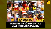 ENQUESTA | Manifestació contra els indults a Madrid