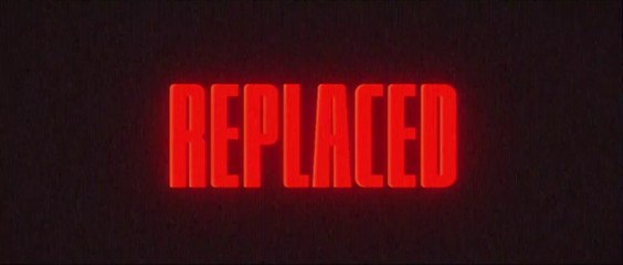 Replaced - Bande-annonce