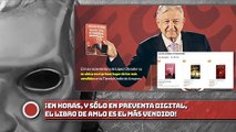 ¡El libro de AMLO es el más vendido En horas, y sólo en preventa digital!