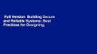 Full Version  Building Secure and Reliable Systems: Best Practices for Designing, Implementing,
