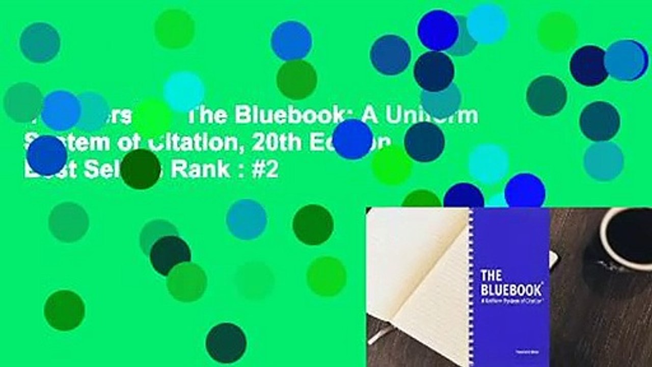 Full Version  The Bluebook: A Uniform System of Citation, 20th Edition  Best Sellers Rank : #2