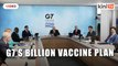 G7 agrees to donate one billion Covid-19 vaccines