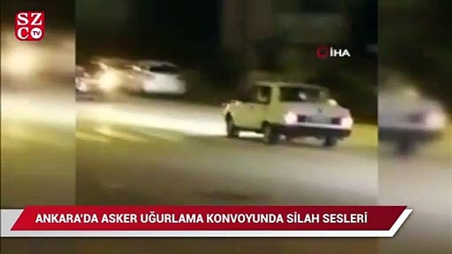 Başkent’te asker uğurlama konvoyunda silah sesleri