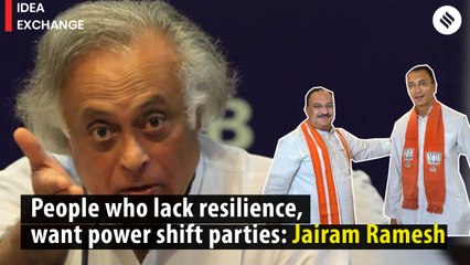 People who lack resilience, only want power shift parties : Jairam Ramesh