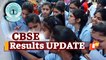 CBSE Results 2021: Big Update On Marking Criteria Of Class 12 Board Exams