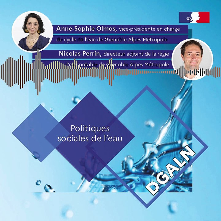 Politiques sociales de l'eau expliquées par Anne-Sophie OLMOS et Nicolas Perrin