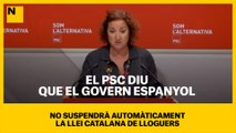 El PSC diu que el govern espanyol no suspendrà automàticament la llei catalana de lloguers