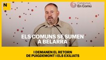 Els comuns se sumen a Belarra i demanen el retorn de Puigdemont i els exiliats