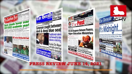 CAMEROONIAN PRESS REVIEW OF JUNE 14th 2021