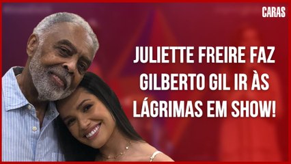 JULIETTE FREIRE FAZ GILBERTO GIL IR ÀS LÁGRIMAS EM SHOW! (2021)
