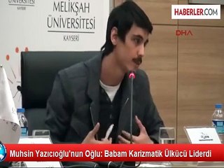 Yazıcıoğlu'nun oğlu: 'Babam karizmatik ülkücü liderdi'