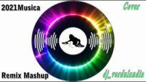 à#dj_verdulandia #2021verdulandia #cover #mashup #musica #inglese #top