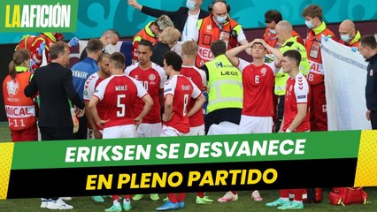 Eriksen se desvanece en pleno partido y le realizan RCP; suspenden el Dinamarca vs Finlandia