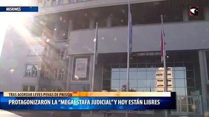Protagonizaron la “megaestafa judicial” de Misiones y hoy están libres tras acordar leves penas de prisión