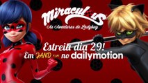 Miraculous e outras animações - MEGA_NOVIDADE! [Aqui no Dailymotion]
