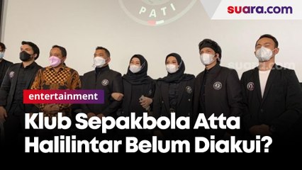 Atta Halilintar Sabar Menunggu AHHA PS Pati FC Diakui PSSI