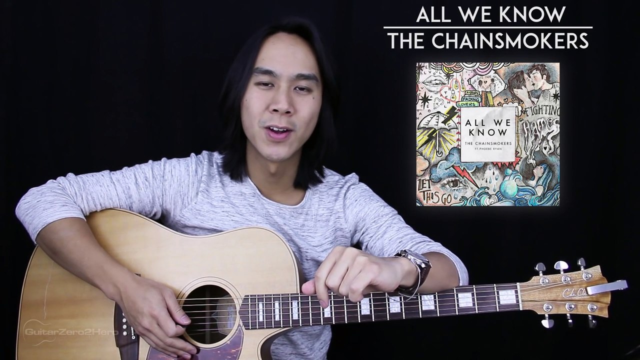 All We Know Guitar Tutorial - The Chainsmokers Guitar Lesson Tabs + Chords + Guitar Cover