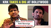 KRK Compares Himself To Sushant, Slams Bollywood, Gives Rise To Insider-Outsider Debate