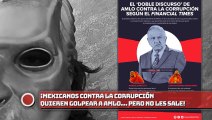 ¡MEXICANOS VS. LA Corrupción QUIEREN GOLEPAR A AMLO…. PERO NO LES SALE!