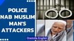 Ghaziabad police arrest men who attacked elderly Muslim: Update | Oneindia News