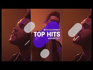 AthensParty.com // Top Hits - April 2017