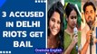 NE Delhi riots: HC grants bail to 3 UAPA accused under FIR 59 | Know all | Oneindia News