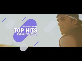 ENRIQUE IGLESIAS // Top Hits