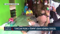Tunggak Pajak, Pemkot Bandar Lampung Segel 4 Tempat Usaha
