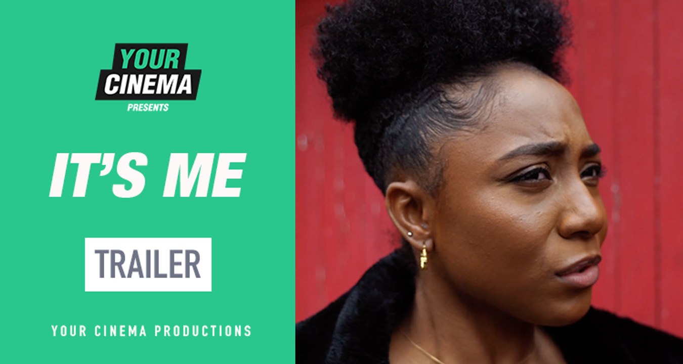 It's Me [Trailer] | Your Cinema
