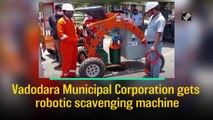 Vadodara Municipal Corporation gets robotic scavenging machine