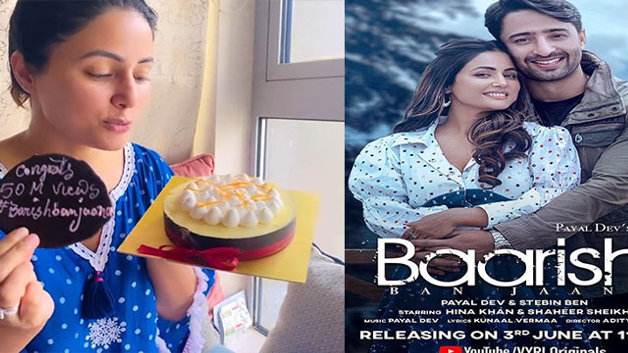 Hina Khan ने Barish Ban Jana Song  की Success को ऐसे किया Celebrate | FilmiBeat