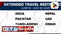 Ipinatutupad na travel ban sa ilang bansa, pinalawig hanggang Hunyo 30