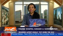 Young Gospel Singer and song writer - 15th June, 2021