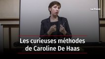 Les curieuses méthodes de Caroline De Haas